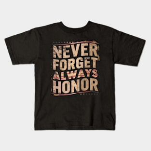 "Never Forget, Always Honor", Retro Design Kids T-Shirt